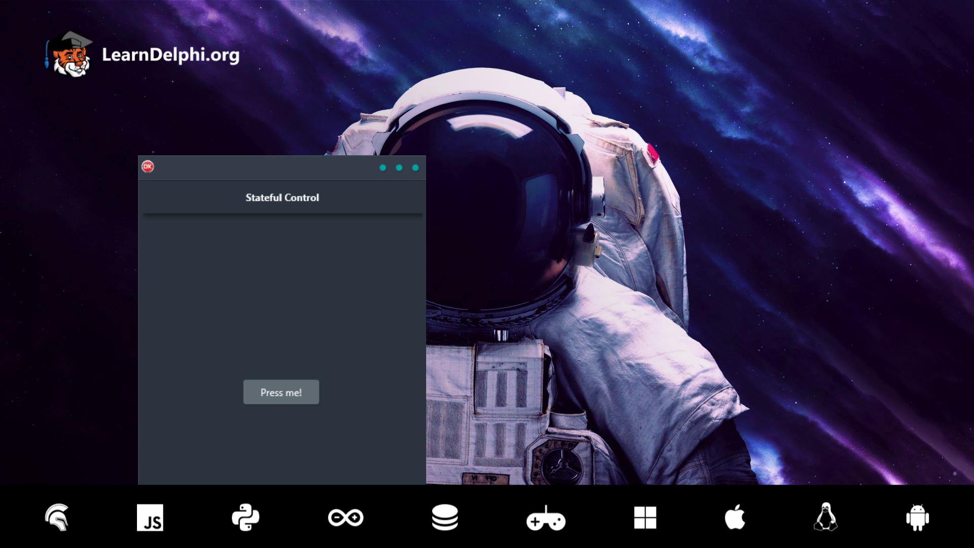 Stateful Control On Android, iOS, macOS, Windows, and Linux