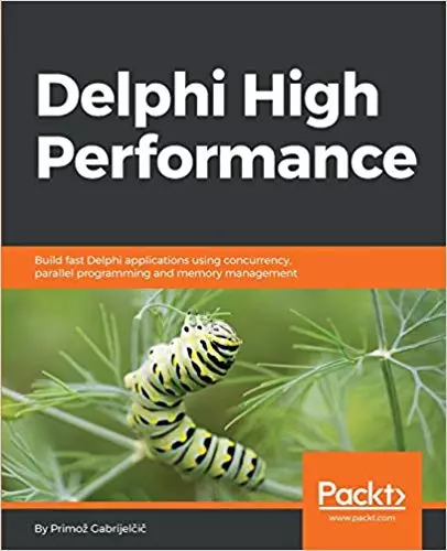 Delphi High Performance: Crie aplicativos Delphi rápidos usando concorrência, programação paralela e gerenciamento de memória